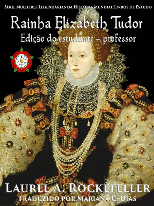 Title details for Rainha Elizabeth Tudor by Laurel A. Rockefeller - Available